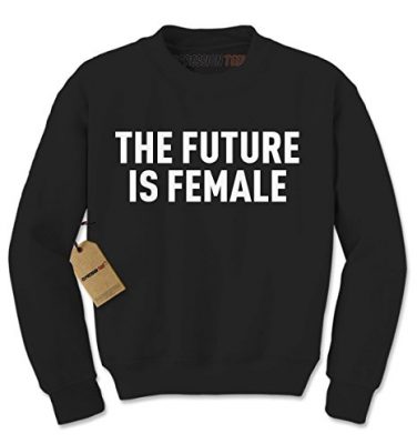 The Future Is Female Feminism Crewneck Sweatshirt